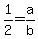 1%2F2=a%2Fb