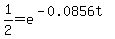 1%2F2=e%5E%28-0.0856t%29