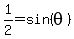 1%2F2=sin%28theta%29