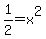 1%2F2=x%5E2