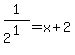 1%2F2%5E%281%29=x%2B2