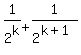 1%2F2%5Ek+%2B+1%2F2%5E%28k%2B1%29