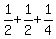 1%2F2+%2B+1%2F2+%2B+1%2F4
