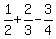 1%2F2+%2B+2%2F3+-+3%2F4