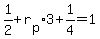 1%2F2+%2B+r%5Bp%5D%2A3+%2B+1%2F4+=+1