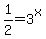 1%2F2+=+3%5Ex