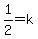 1%2F2+=+k