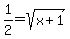 1%2F2+=+sqrt%28x%2B1%29