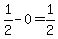 1%2F2-0=1%2F2