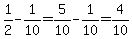 1%2F2-1%2F10+=+5%2F10+-+1%2F10+=+4%2F10