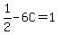 1%2F2-6C=1