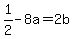 1%2F2-8a=2b