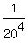 1%2F20%5E4