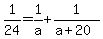 1%2F24=1%2Fa%2B1%2F%28a%2B20%29