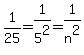 1%2F25+=+1%2F5%5E2+=+1%2Fn%5E2