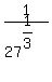 1%2F27%5E%281%2F3%29