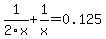 1%2F2x%2B1%2Fx=0.125