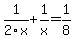 1%2F2x%2B1%2Fx=1%2F8