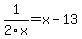 1%2F2x=x-13