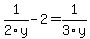 1%2F2y-2=1%2F3y