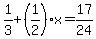 1%2F3%2B%281%2F2%29%2Ax=17%2F24