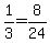 1%2F3=8%2F24