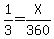 1%2F3=X%2F360