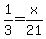 1%2F3=x%2F21