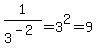 1%2F3%5E%28-2%29+=+3%5E2+=+9