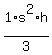 1%2F3+%2A+s%5E2+%2A+h