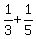 1%2F3+%2B+1%2F5