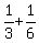 1%2F3+%2B+1%2F6