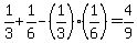 1%2F3+%2B+1%2F6+-+%281%2F3%29%2A%281%2F6%29+=+4%2F9