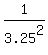 1%2F3.25%5E2