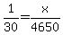 1%2F30=x%2F4650