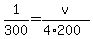1%2F300=v%2F%284%2A200%29