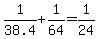 1%2F38.4+%2B+1%2F64+=+1%2F24