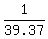 1%2F39.37