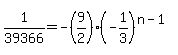 1%2F39366=-%289%2F2%29%2A%28-1%2F3%29%5E%28n-1%29