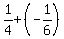 1%2F4%2B%28-1%2F6%29