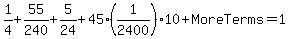 1%2F4%2B55%2F240%2B5%2F24%2B45%281%2F2400%2910%2BMoreTerms=1