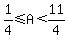 1%2F4%3C=A%3C11%2F4