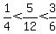 1%2F4%3C5%2F12%3C3%2F6