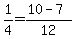 1%2F4=%2810-7%29%2F12