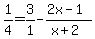 1%2F4=3%2F1-%282x-1%29%2F%28x%2B2%29