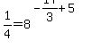 1%2F4=8%5E%28-17%2F3%2B5%29