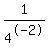 1%2F4%5E-2