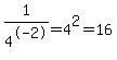 1%2F4%5E-2=4%5E2=16