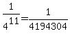 1%2F4%5E11+=+1%2F4194304