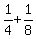 1%2F4+%2B+1%2F8